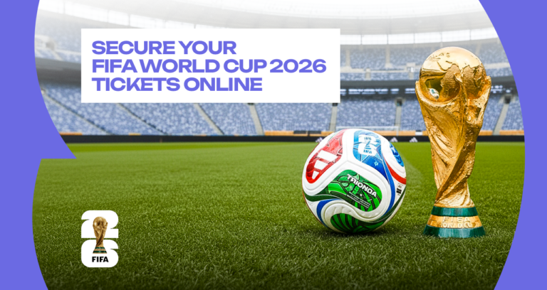 Secure Your FIFA World Cup Tickets
